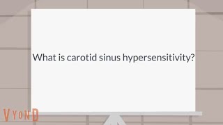 What is carotid sinus hypersensitivity?