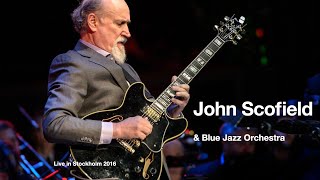 John Scofield & Blue House Jazz Orchestra