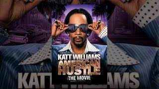 Katt Williams: American Hustle