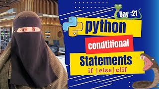 Python Conditional Statements Explained | If Else Elif in Python | Day 21 Tutorial