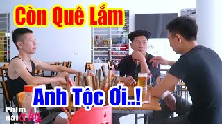 Nhà Quê Ra Phố Còn Ngố Lắm Anh Tộc Ơi Phần 2 - Hài A Hy Mới CỨNG 2024 Cười Sấp Mặt - Hài Ngắn A HY