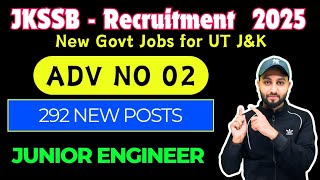 New Govt Jobs - JKSSB - RECRUITMENT No 02 - 292 New Posts [Junior Engineer Electrical] PDD