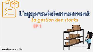 Approvisionnement : la gestion des stocks EP 1