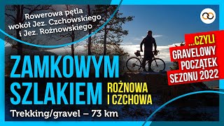 Zamkowym szlakiem Rożnowa i Czchowa 🔆 rowerowa pętla wokół jezior (trekking/gravel) – 73 km