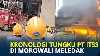 Tungku smelter PT.ITSS Morowali meledak. 13 orang tewas.#proyek #beritaterkini #tungku
