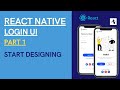 React Native | Beautiful responsive App UI | Login Screen UI Design | Part - 1
