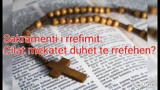 Sakramenti i Rrefimit: Cilat jane mekatet qe duhet te rrefehen?