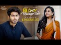 Ex Lover Manager ithe | S2 | Episode - 23 | Nishat Shaik | Mohit Pedada | Telugu Web Series 2024