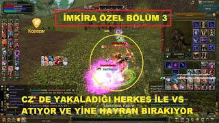 ImKira - Kurian Kitabını Yazan Adam Cz' nin Yine İçinden Geçiyor - Kira Özel 3 - Knight Online