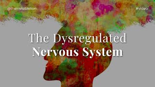 The Dysregulated Nervous System