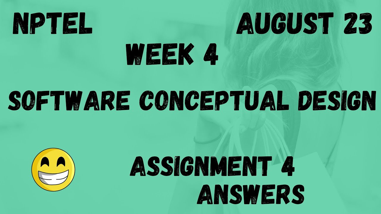 Assignment 4 | Software Conceptual Design Week 4 | NPTEL @HanumansView ...