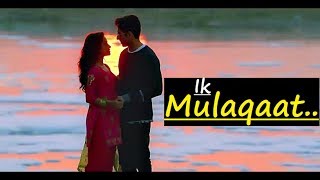 Ik Mulaqaat | Dream Girl | Meet Bros Ft. Altamash F & Palak M | Lyrics | Latest Bollywood Songs 2019