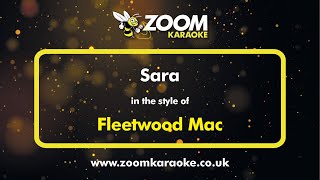 Fleetwood Mac - Sara - Karaoke Version from Zoom Karaoke