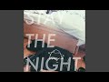 Stay the Night