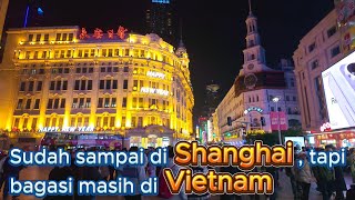 Tiba di Shanghai, tapi bagasi masih tertinggal di Vietnam