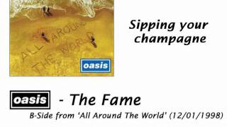 Oasis - The Fame [HQ Audio + Lyrics]