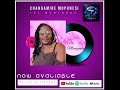 Joy Munyonho::Changamire Muponesi…
