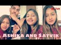 Ashika and Satvik Live Together | Ashika Bhatiya | Satvik Sankhayn| Insta live