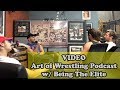 Being The Elite Ep 373 *VIDEO* | Colt Cabana's AOW Podcast