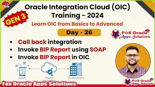 Day 26: Callback Integrations \u0026 BIP Reports in Oracle Integration Cloud | OIC Training