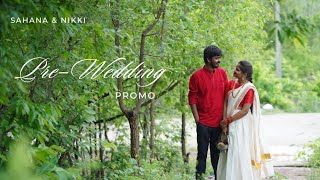 SAHANA NIKHIL PREWEDDING PROMO