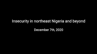 Insecurity in northeast Nigeria and beyond