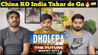 Will Dholera be Shenzhen of India? | Hardware capital of the World | PAKISTAN REACTION