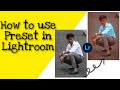 How to use Preset in Lightroom (Part-1) | NAVID SHAIKH