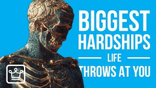 15 Biggest Hardships Life Throws At You