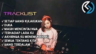 DJ SETIAP YANG KULAKUKAN UNTUK DIRIMU BREAKBEAT MELODY CAMPURAN PALING VIRAL FULL BASS DUGEM.