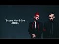 Twenty One Pilots Ride (Lyrics-Letra)
