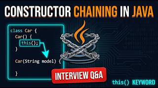 Constructor Chaining in Java – this() Keyword | Tricky Interview Questions