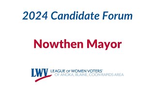 Nowthen Mayor  - 2024 LWV ABC  Candidate Forum