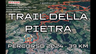 9° Trail della Pietra (2024): vola sul percorso di 39 km!