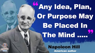 Napoleon Hill Quotes to Help You Achieve Success, Development and Motivation