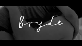 BRYDE | WAIT (Official Video)