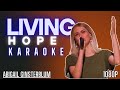 Living Hope Karaoke by Abigail Ginsterblum