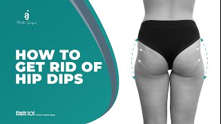 HOW TO GET RID OF HIP DIPS