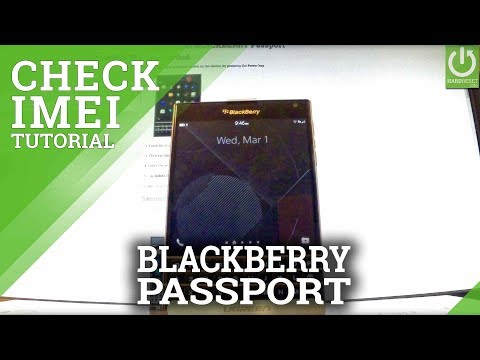 How to Check IMEI in BLACKBERRY Passport - IMEI Information How to Check IMEI in BLACKBERRY Passport - IMEI Information