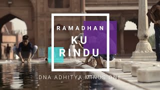 Ramadhan Ku Rindu Karaoke Minus One DNA Adhitya