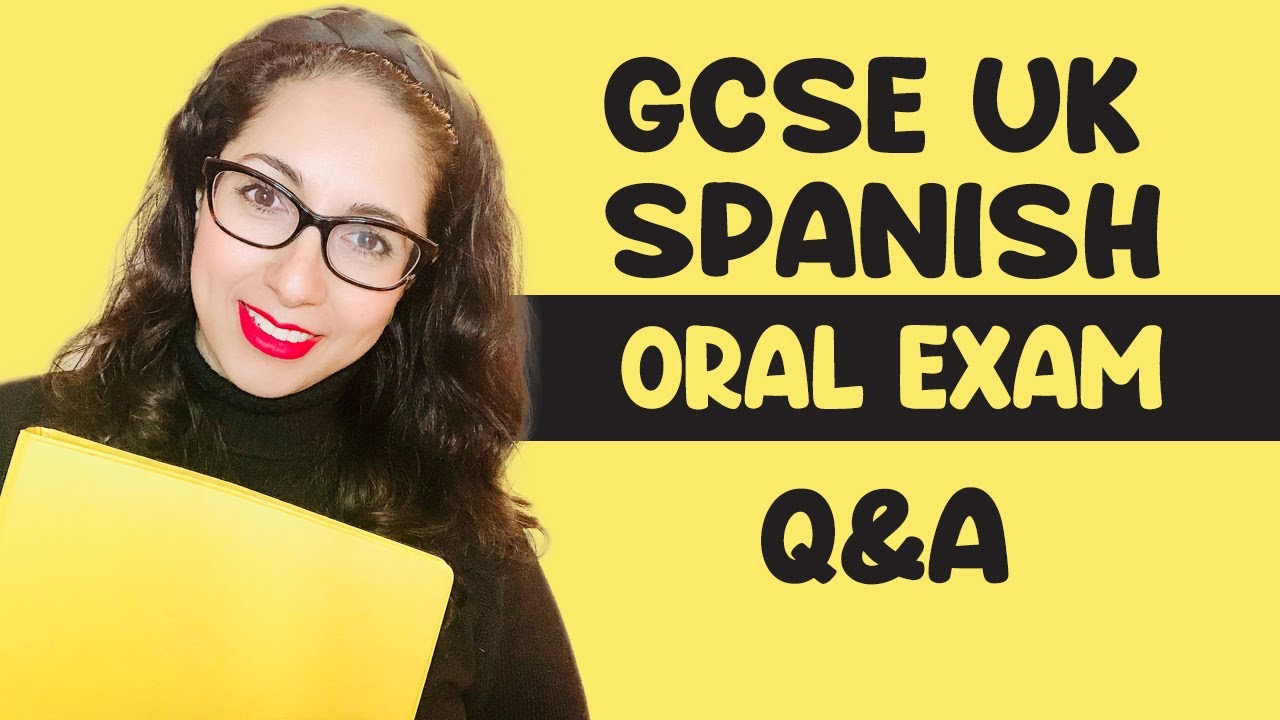 GCSE UK Spanish Oral (Speaking) Exam Questions And Answers | Learn ...