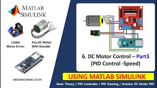 DC Motor Control (PID Speed Control) | Part3 - Arduino Using Matlab Simulink