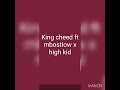 king cheed ft mbostlow x high kid 27 drugs music video