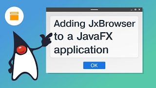 Adding Web Browser to a JavaFX App | JxBrowser