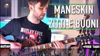 Maneskin  - ZITTI E BUONI | Guitar + Free tabs