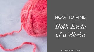 How to Find Both Ends of a Skein