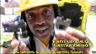 504 Whips Fam-Up C.E.O. lemon Heads Dunking