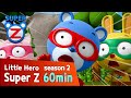 [Super Z 2] Little Hero Super Z l 60min Play l 18