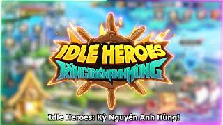 Idle Heroes: Kỷ nguyên anh hùng