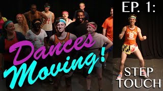 STEP TOUCH — Dances Moving! Ep. 1